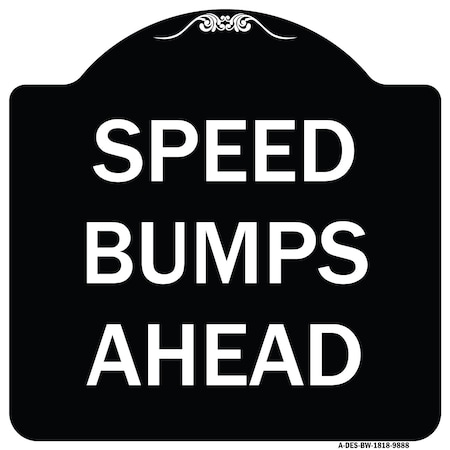 Designer Series-Speed Bumps Ahead, Black & White Heavy-Gauge Aluminum